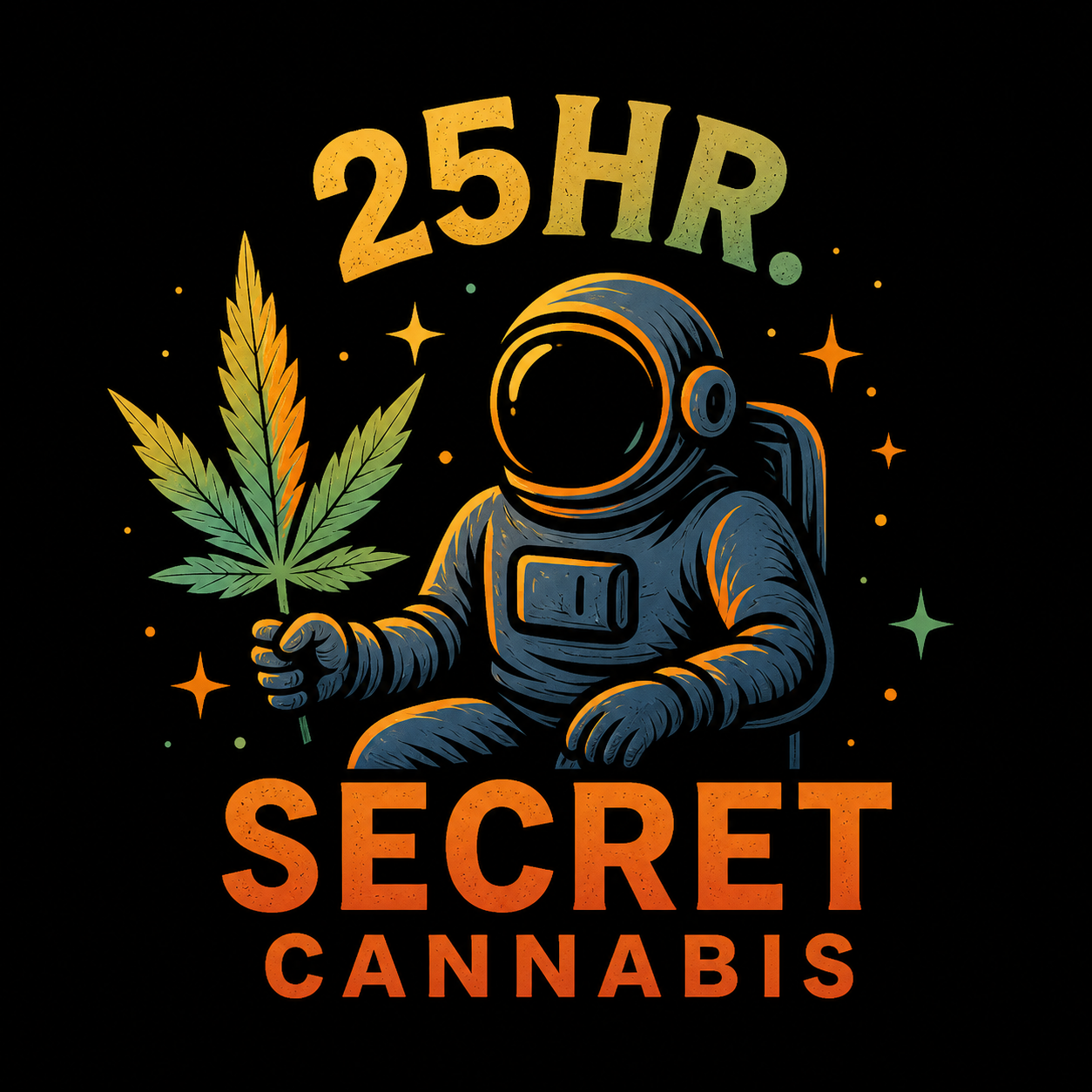 25 Hr. Secret Cannabis Social Club